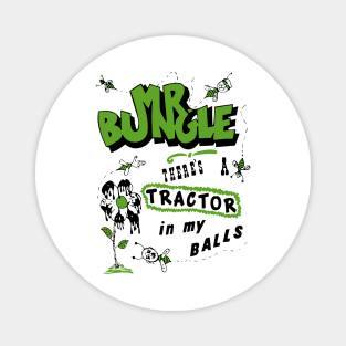 MR BUNGLE TRACTOR BALLS Magnet